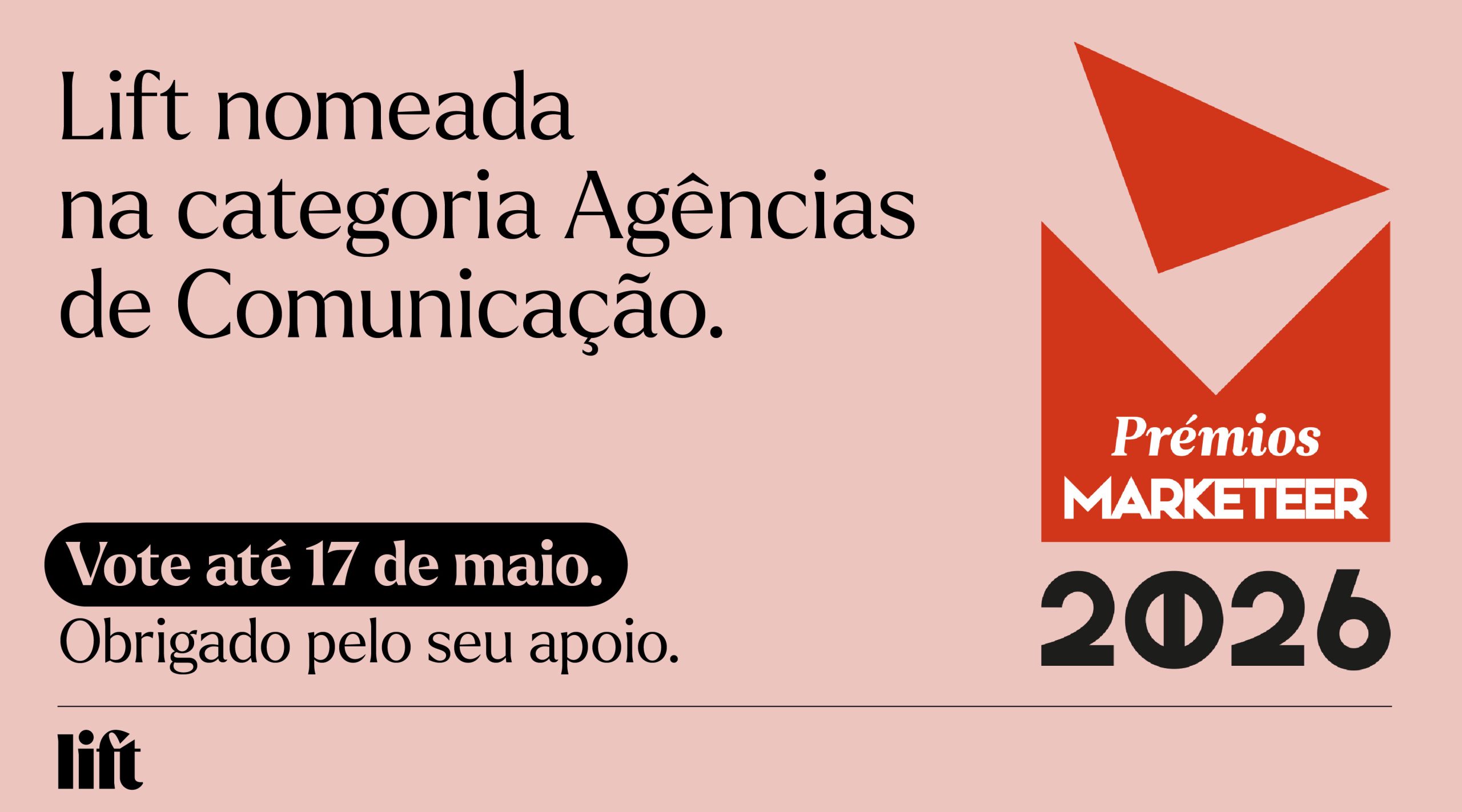 Lift nomeada nos Prémios Marketeer 2026. Vote até 17 de maio.